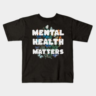 Mental Health Matters Mental Health Awareness Kids T-Shirt